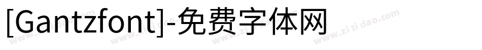 [Gantzfont]字体转换